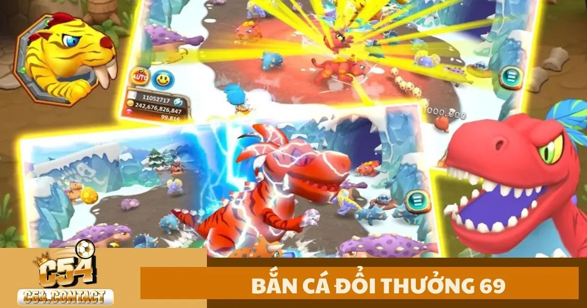 Bắn Cá Đổi Thưởng 69 C54: Đặc Điểm Của Bắn Cá Đổi Thưởng 69 Tại C54
