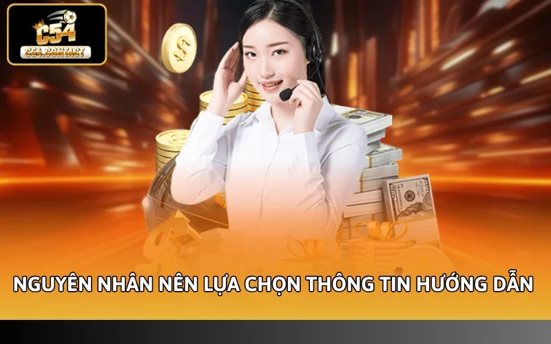 Trung Tâm Trợ Giúp C54 - Hỗ Trợ Cách Thức Liên Hệ Đa Dạng 4 Nguyên nhân nên lựa chọn thông tin hướng dẫn