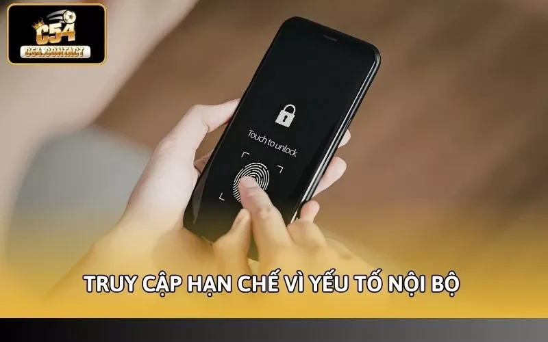 Truy cập hạn chế vì yếu tố nội bộ